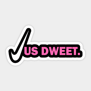 JUS DWEET - IN WHITE AND PIINK - CARNIVAL CARIBANA PARTY TRINI DJ Sticker